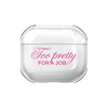 Чохол для AirPods 4 з принтом TOO PRETTY